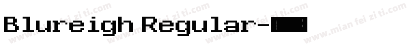 Blureigh Regular字体转换